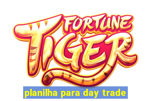 planilha para day trade